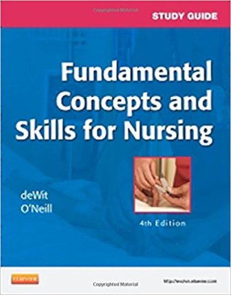 Fundamental Concepts and Skills for Nursing 4th Edition deWit