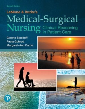 LeMone and Burke's Medical-Surgical Nursing: Clinical Reasoning in Patient Care 7th Edition Bauldoff