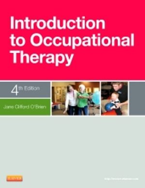 Introduction to Occupational Therapy 4th Edition O'Brien