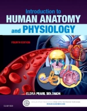 Introduction to Human Anatomy and Physiology 4th Edition Solomon