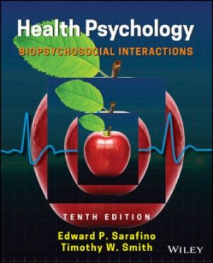 Health Psychology: Biopsychosocial Interactions 10th Edition Sarafino
