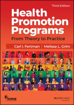 Health Promotion Programs: From Theory to Practice 3rd Edition Fertman