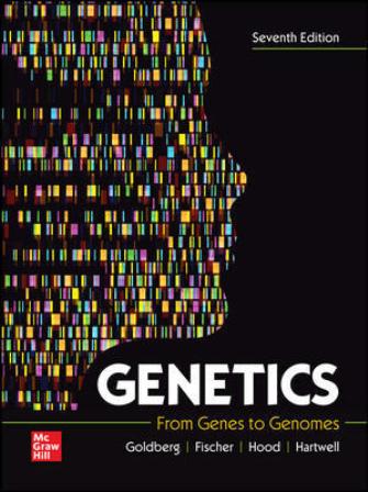 Genetics From Genes to Genomes 7th Edition Goldberg