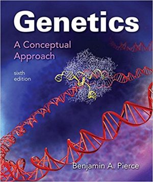 Genetics: A Conceptual Approach 6th Edition Pierce