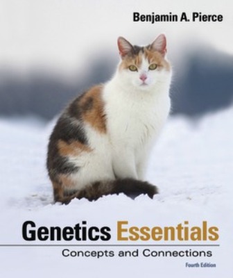 Genetics Essentials Concepts and Connections 4th Edition Pierce