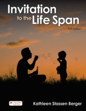 Invitation to the Life Span 5th Edition Berger