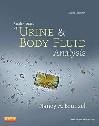 Fundamentals of Urine and Body Fluid Analysis 3rd Edition Brunzel