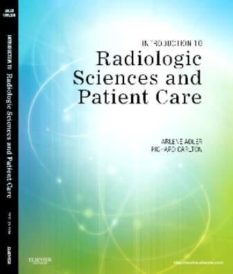 Introduction to Radiologic Sciences and Patient Care 5th Edition Adler