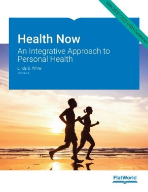 Health Now: An Integrative Approach to Personal Health Version 3.2 White