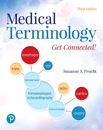 Medical Terminology: Get Connected! 3rd Edition Frucht