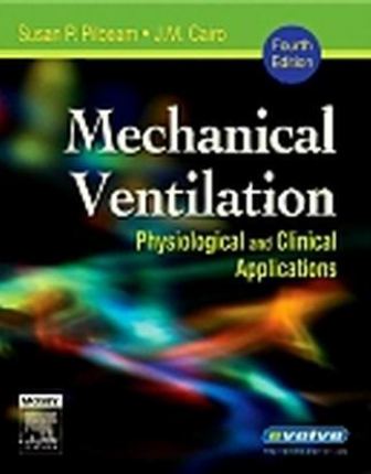 Mechanical Ventilation: Physiological and Clinical Applications 4th Edition Pilbeam