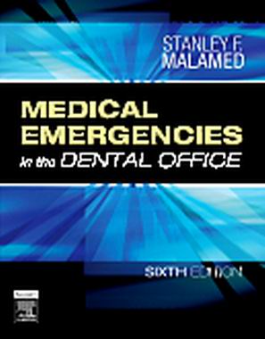 Medical Emergencies in the Dental Office 6th Edition Malamed