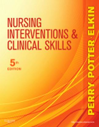 Nursing Interventions & Clinical Skills 5th Edition Perry