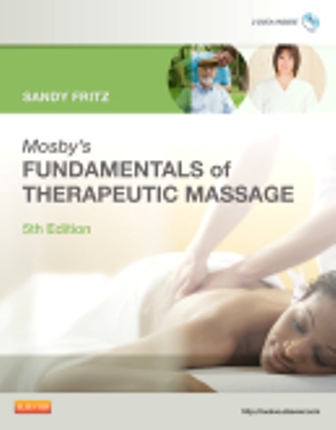 Mosby's Fundamentals of Therapeutic Massage 5th Edition Fritz