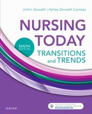 Nursing Today Transition and Trends 9th Edition Zerwekh
