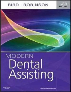 Modern Dental Assisting 10th Edition Bird