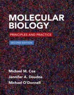 Molecular Biology Principles and Practice 2nd Edition Cox
