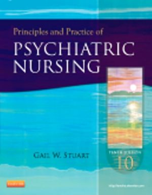 Principles and Principles and Practice of Psychiatric Nursing 10th Edition Stuart