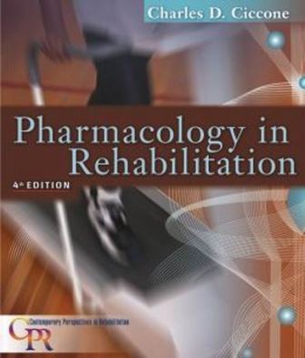 Pharmacology in Rehabilitation 4th Edition Ciccone