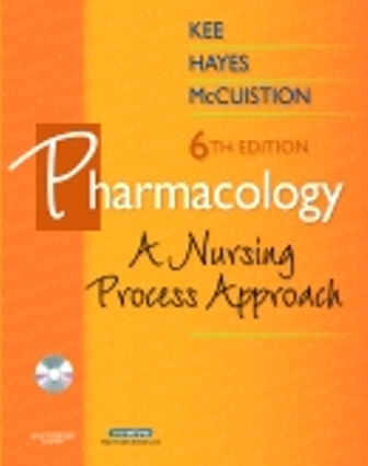 Pharmacology A Nursing Process Approach 6th Edition LeFever Kee