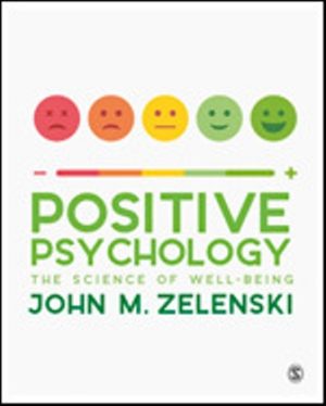 Positive Psychology The Science of Well-Being 1st Edition Zelenski