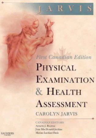 Physical Examination and Health Assessment 1st Canadian Edition Jarvis
