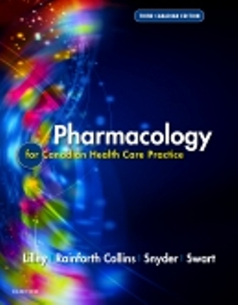Pharmacology for Canadian Health Care Practice 3rd Edition Lilley