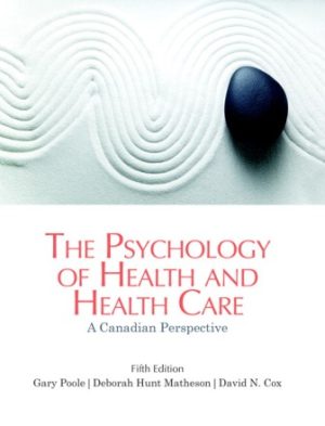 The Psychology of Health and Health Care: A Canadian Perspective 5th Edition Poole