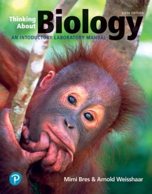 Thinking About Biology: An Introductory Lab Manual 6th Edition Bres