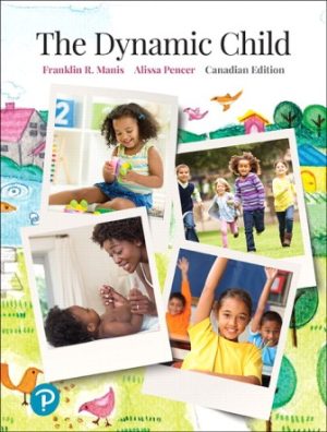 The Dynamic Child 1st Canadian Edition Manis