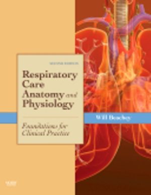 Respiratory Care Anatomy and Physiology 2nd Edition Beachey