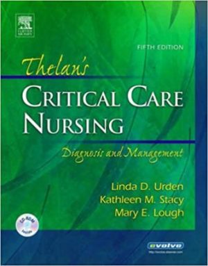 Thelan's Critical Care Nursing: Diagnosis and Management 5th Edition Urden