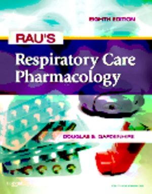 Rau's Respiratory Care Pharmacology 8th Edition Gardenhire