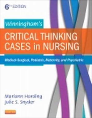 Winningham's Critical Thinking Cases in Nursing 6th Edition Harding