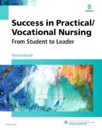 Success in Practical/Vocational Nursing 8th Edition Knecht