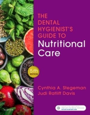 The Dental Hygienist's Guide to Nutritional Care 5th Edition Stegeman