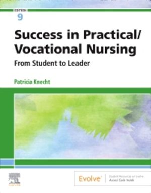Success in Practical/Vocational Nursing 9th Edition Knecht