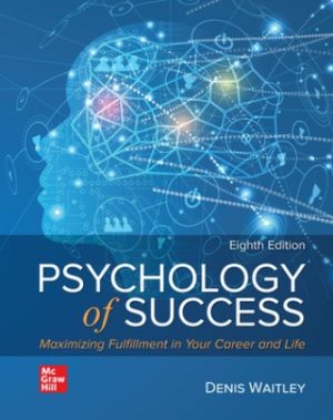 Psychology of Success: Maximizing Fulfillment in Your Career and Life 8th Edition Waitley