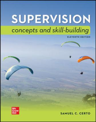 Supervision Concepts and Skill-Building 11th Edition Certo