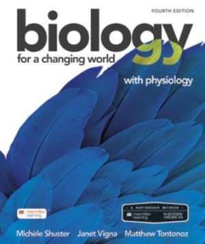 Scientific American Biology for a Changing World with Physiology 4th Edition Shuster