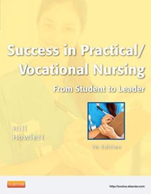 Success in Practical Vocational Nursing 7th Edition Hill