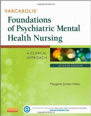 Varcarolis' Foundations of Psychiatric Mental Health Nursing 7th Edition Halter
