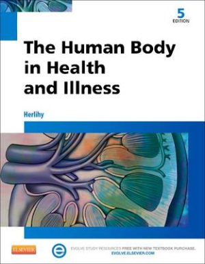 The Human Body in Health and Illness 5th Edition Herlihy