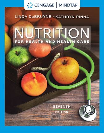 Nutrition for Health and Health Care 7th Edition DeBruyne