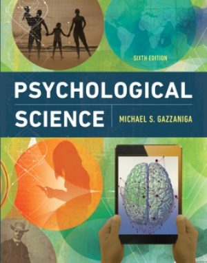 Psychological Science 6th Edition Gazzaniga