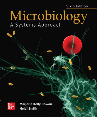 Microbiology: A Systems Approach 6th Edition Cowan