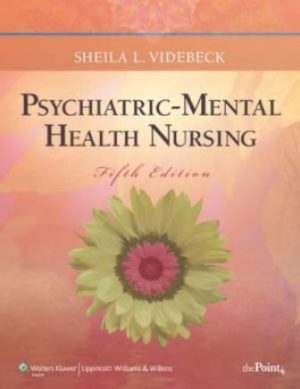 Psychiatric-Mental Health Nursing 5th Edition Videbeck