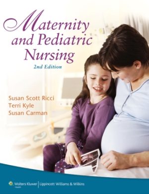 Maternity and Pediatric Nursing 2nd Edition Kyle